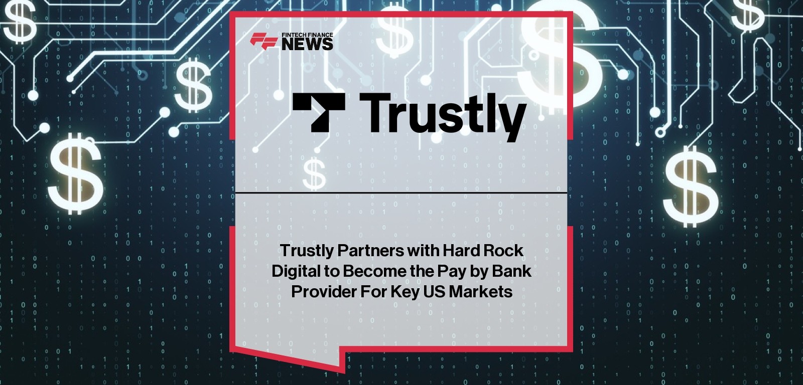 Trustly Partners with Hard Rock Digital to Become the Pay by Bank Provider For Key US Markets