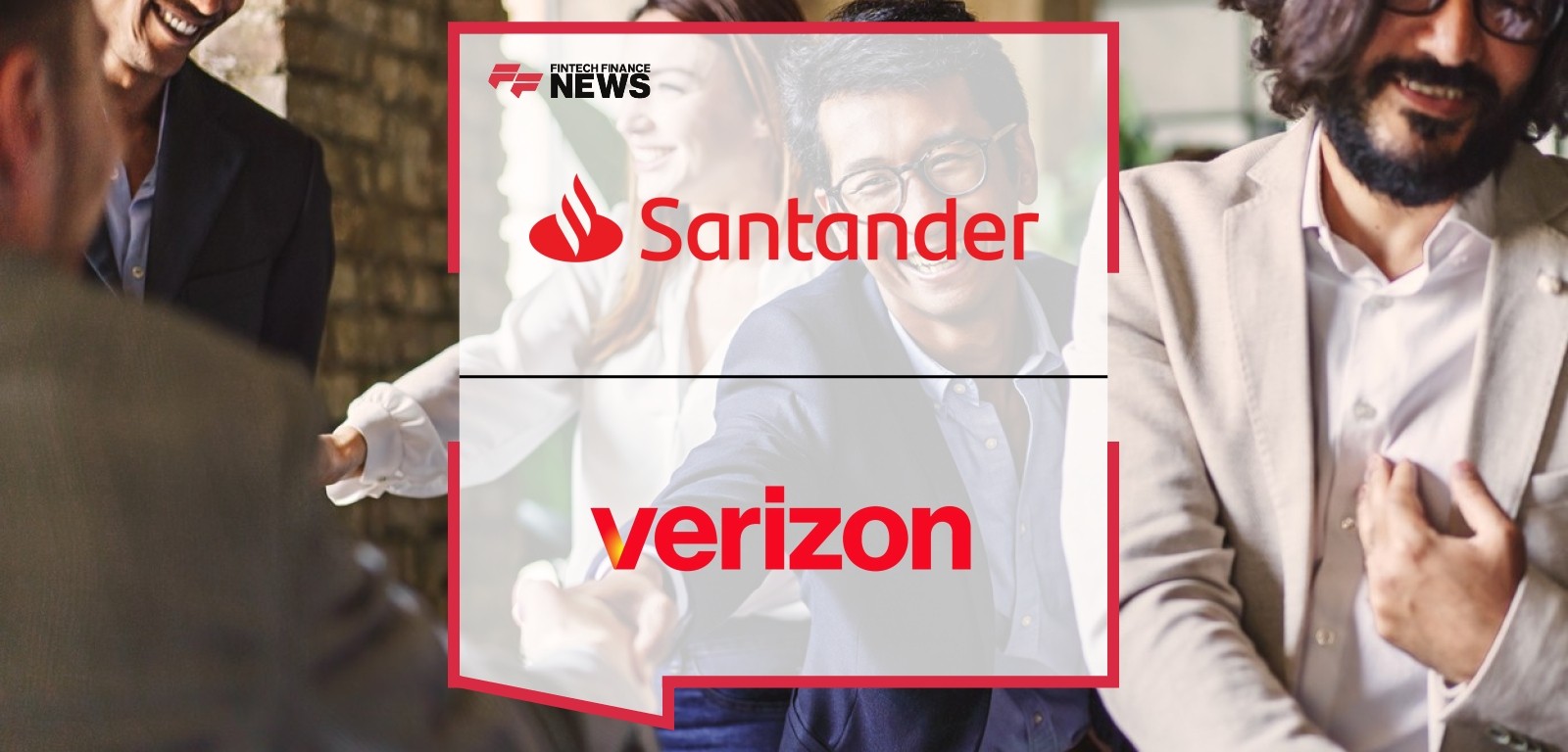 Verizon and Santander Bank Partner to Bring Openbank’s Digital Banking Experience to Verizon Customers