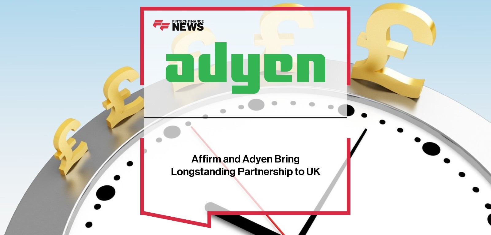 Affirm and Adyen Bring Longstanding Partnership to UK