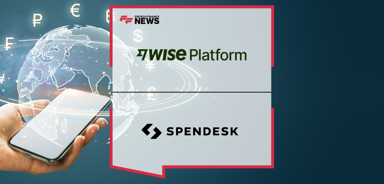 Spendesk Partners With Wise Platform to Bring International Payments Capabilities to 5,000+ Mid-Market Companies