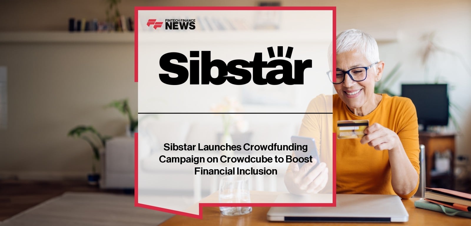 Sibstar Launches Crowdfunding Campaign on Crowdcube to Boost Financial Inclusion