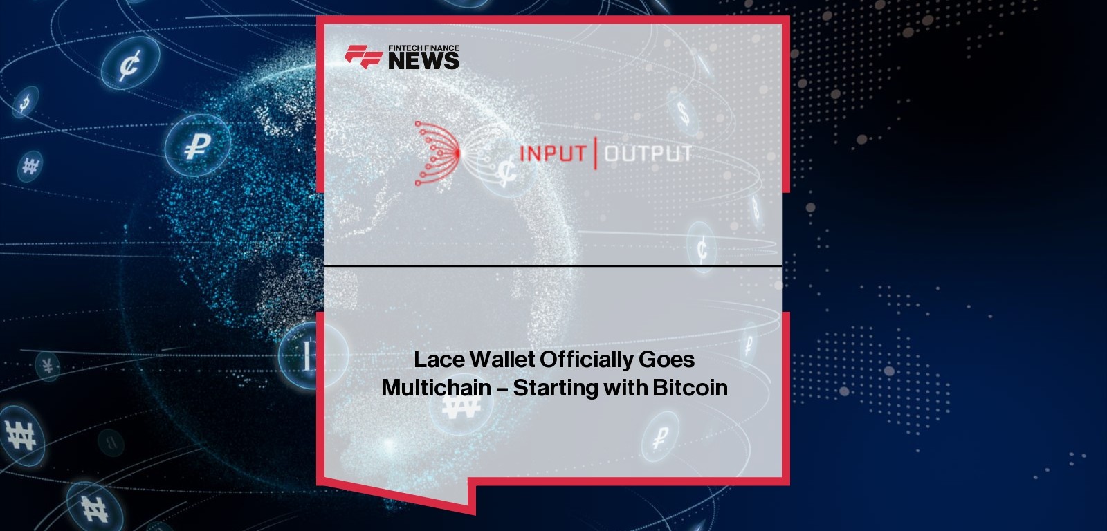 Lace Wallet Officially Goes Multichain – Starting with Bitcoin