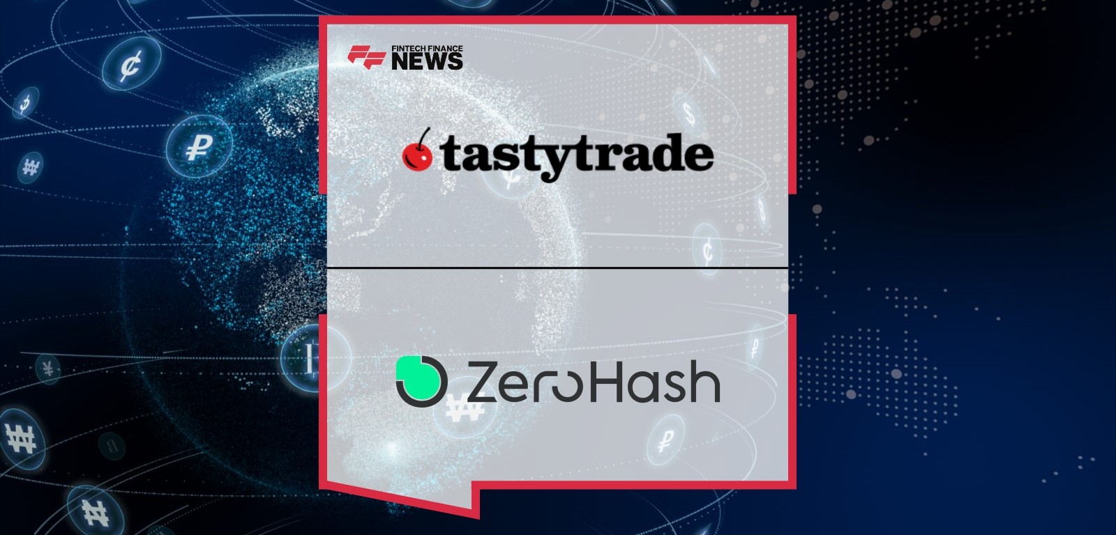 Tastytrade Expands Crypto Trading With New Digital Assets, Powered by Zero Hash