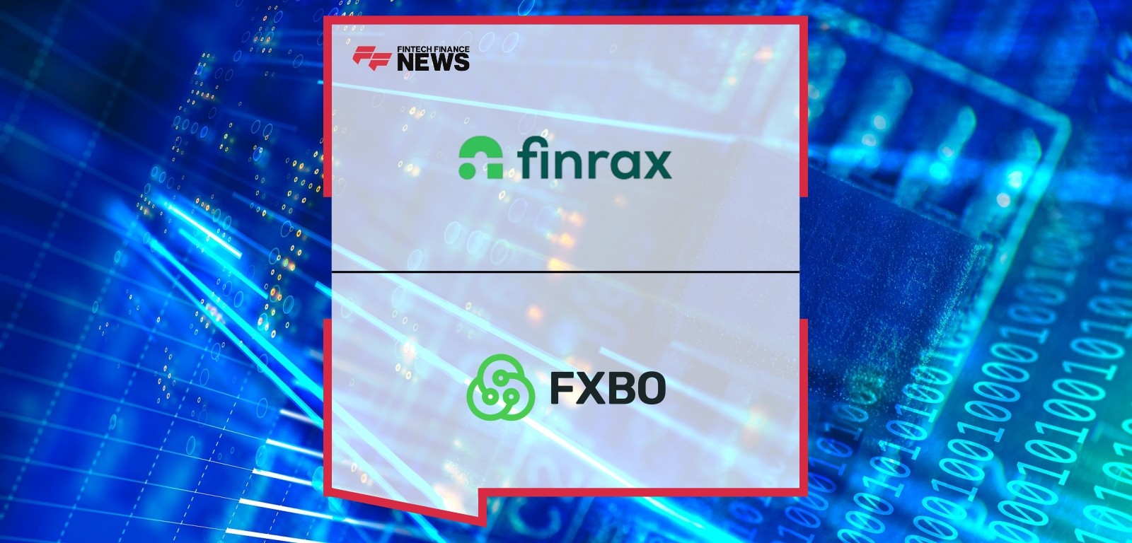 Crypto Meets Forex: Finrax and FXBO Revolutionize
Payment Solutions for Brokers