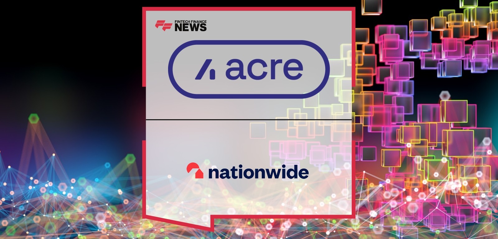 Acre Upgrades Nationwide Building Society Integrated Platform