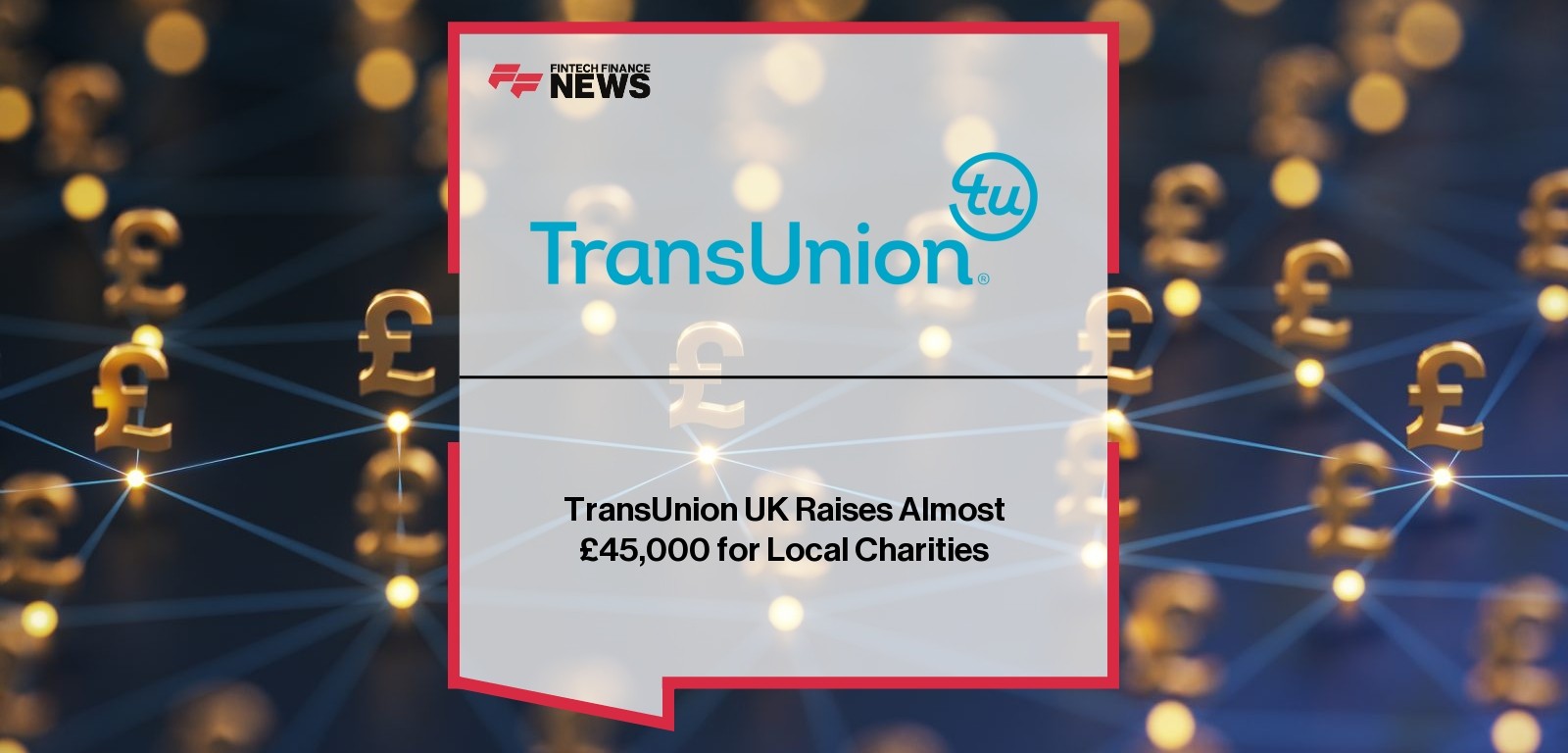 TransUnion UK Raises Almost £45,000 for Local Charities