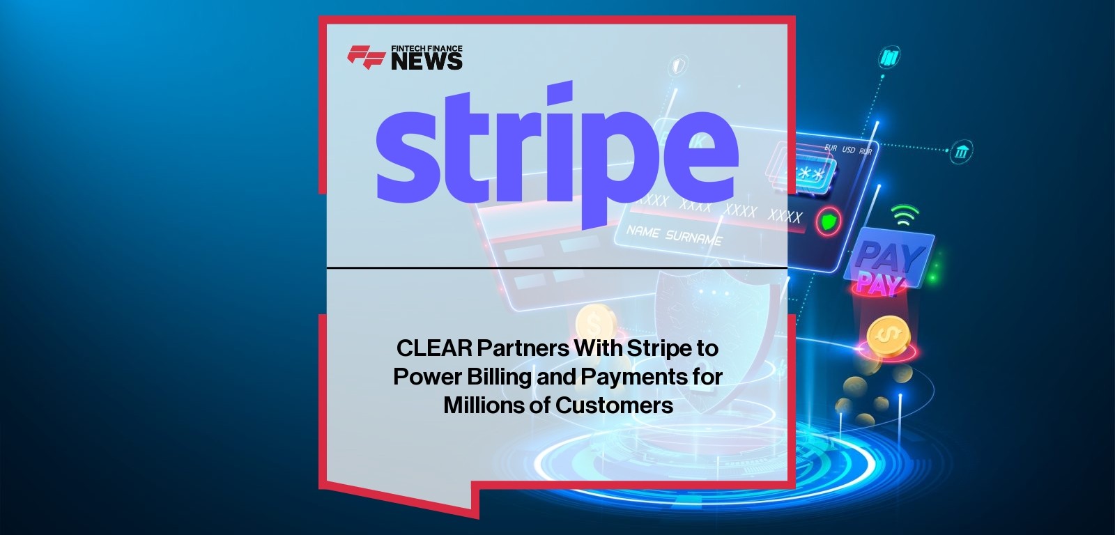 CLEAR Partners With Stripe to Power Billing and Payments for Millions of Customers