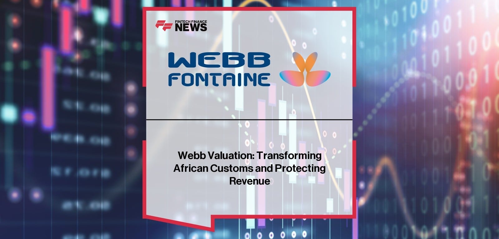 Webb Valuation: Transforming African Customs and Protecting Revenue