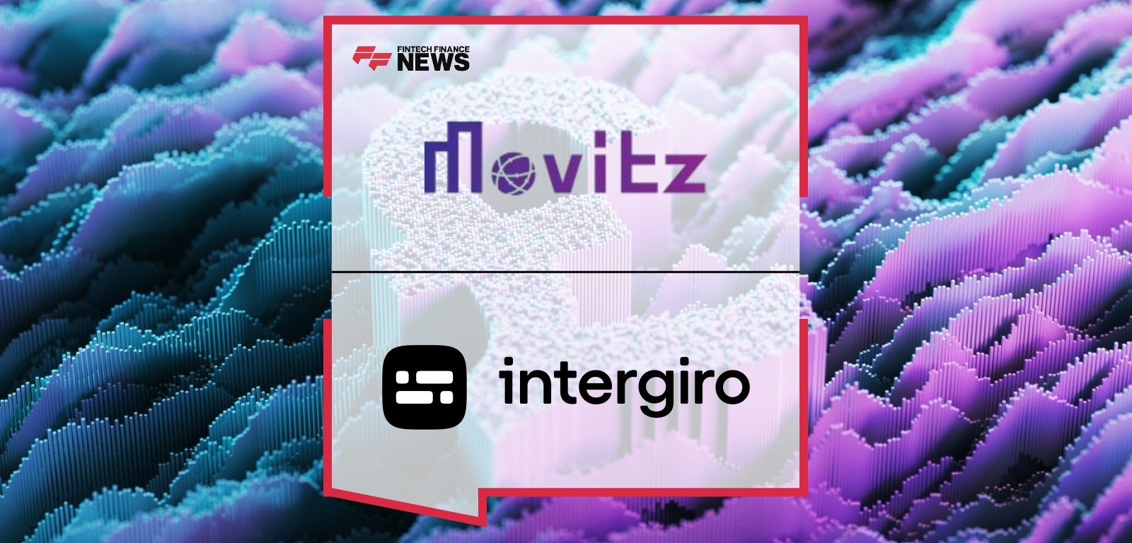 Intergiro and Movitz Launch Advanced Payment Verification to Fight Financial Fraud