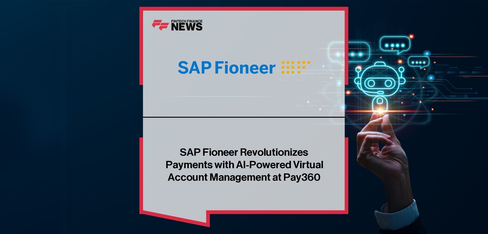 SAP Fioneer Revolutionizes Payments with AI-Powered Virtual Account Management at Pay360