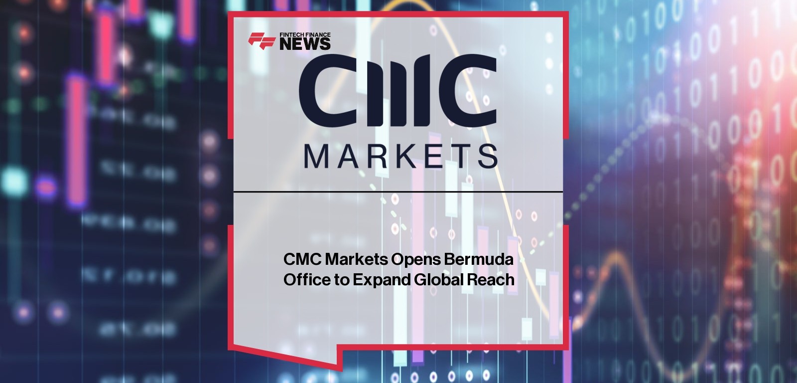 CMC Markets Opens Bermuda Office to Expand Global Reach
