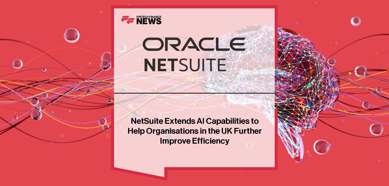 NetSuite Extends AI Capabilities to Help Organisations in the UK Further Improve Efficiency