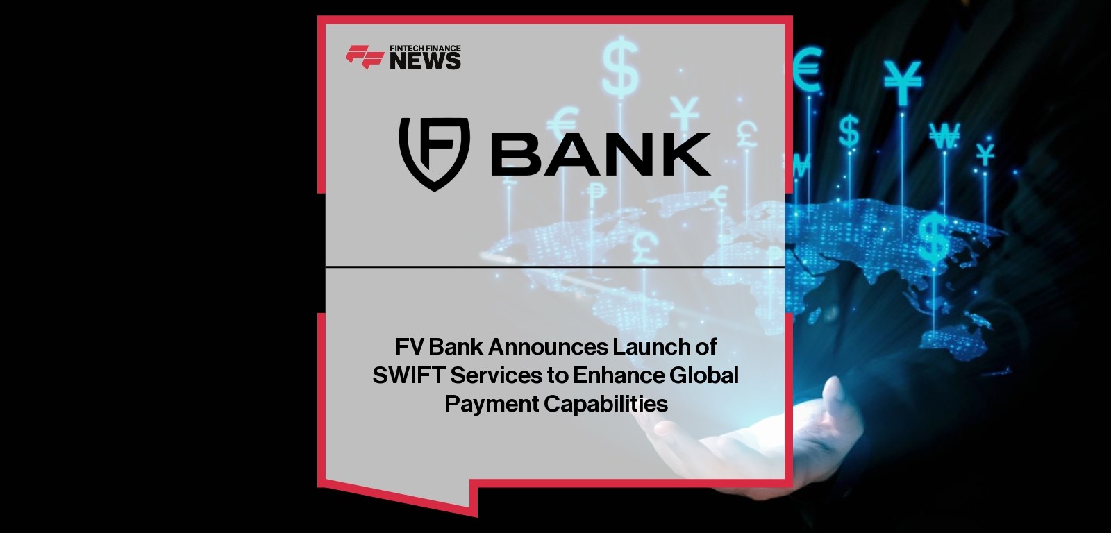 FV Bank Announces Launch of SWIFT Services to Enhance Global Payment Capabilities