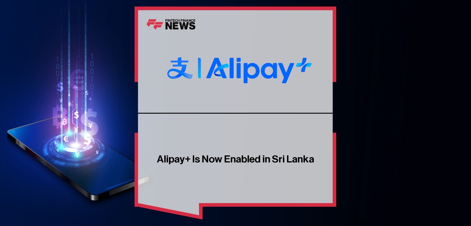 Alipay+ Is Now Enabled in Sri Lanka