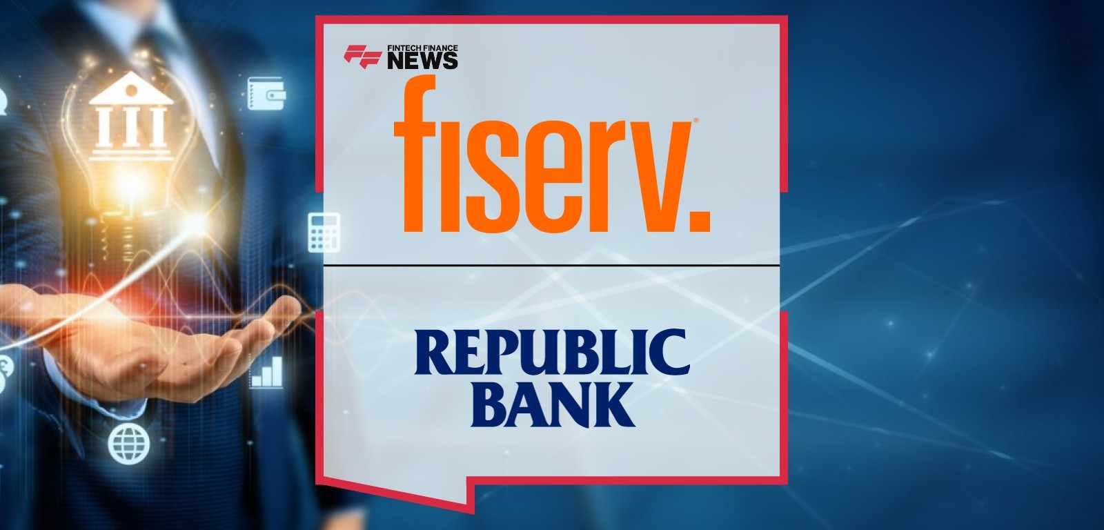 Republic Bank Selects DNA From Fiserv to Drive Digital Transformation
