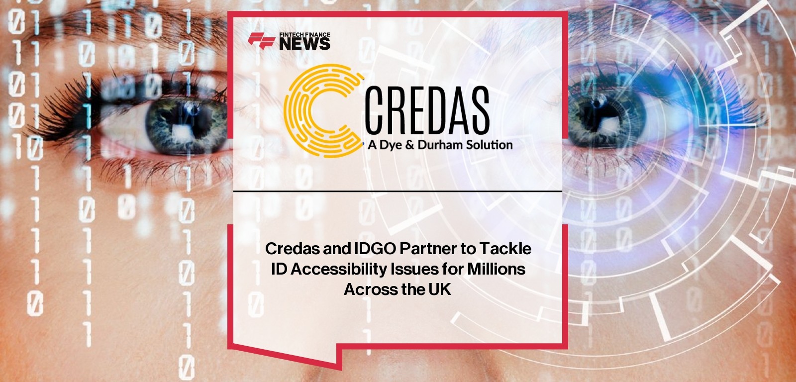 Credas and IDGO Partner to Tackle ID Accessibility Issues for Millions Across the UK