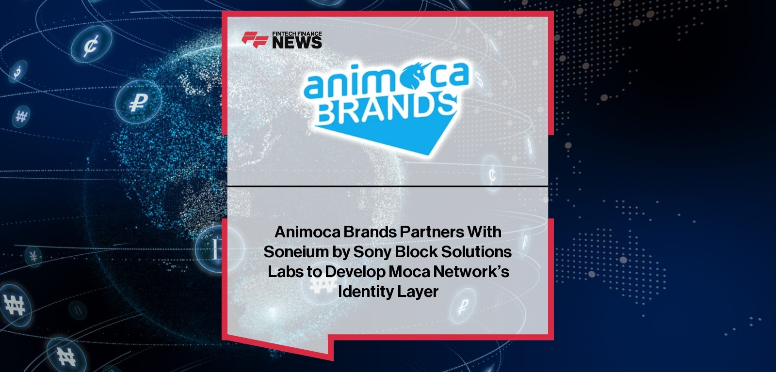 Animoca Brands Partners With Soneium by Sony Block Solutions Labs to Develop Moca Network’s Identity Layer