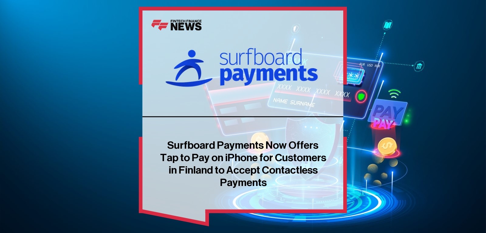 Surfboard Payments Now Offers Tap to Pay on iPhone for Customers in Finland to Accept Contactless Payments