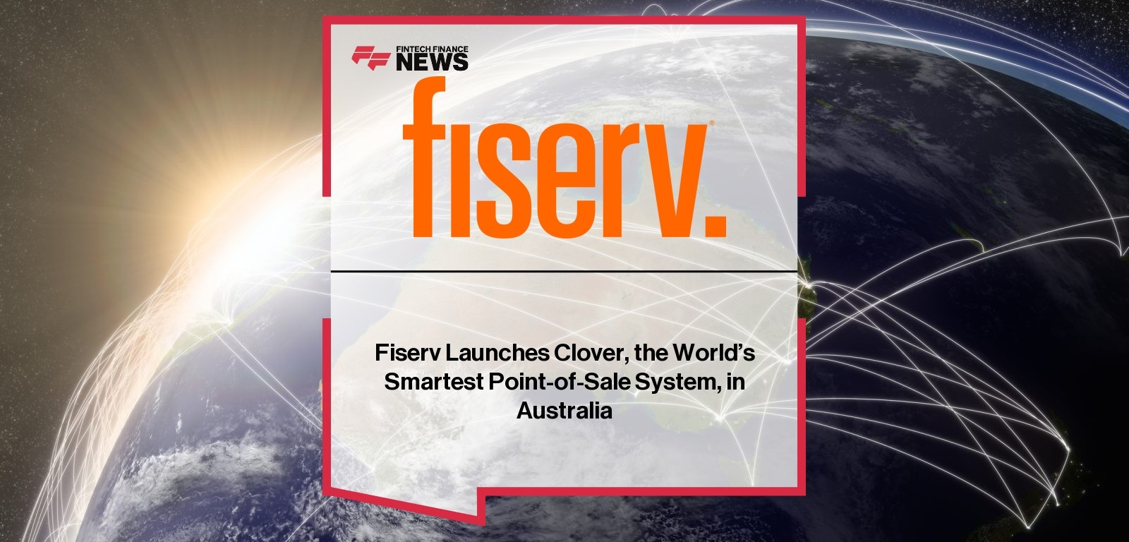 Fiserv Launches Clover, the World’s Smartest Point-of-Sale System, in Australia