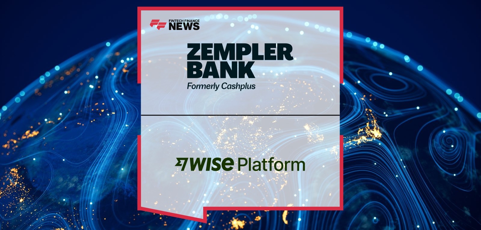 Zempler Bank Launches International Payments with Wise Platform in Response to Growing Business Demand