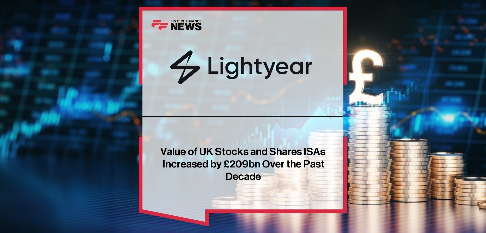 Value of UK Stocks and Shares ISAs Increased by £209bn Over the Past Decade