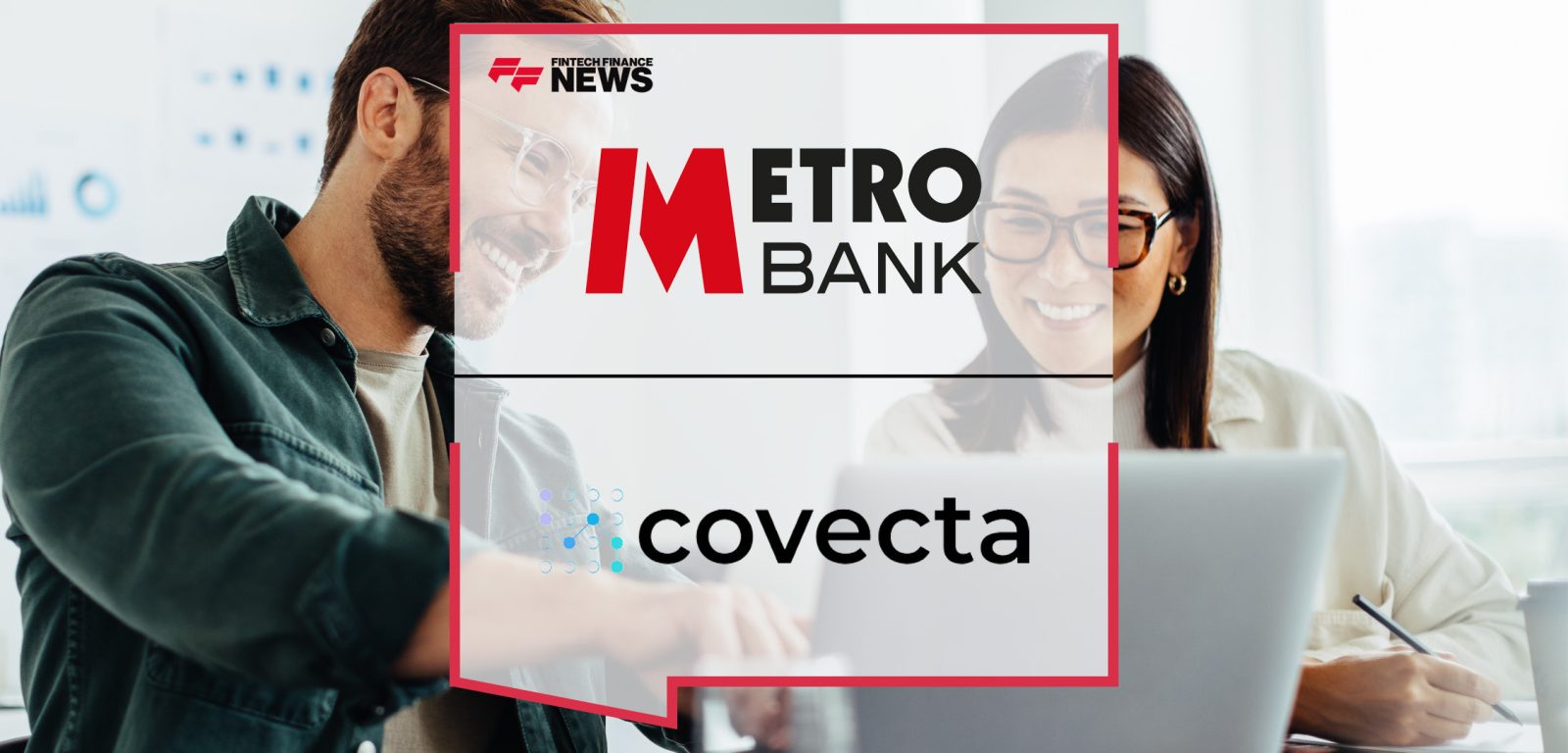 Metro Bank partners with Covecta to boost Corporate & Commercial technology