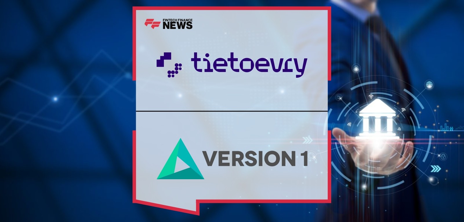 Version1 and Tietoevry Banking Form Strategic Partnership to Accelerate Digitalization in the Financial Sector