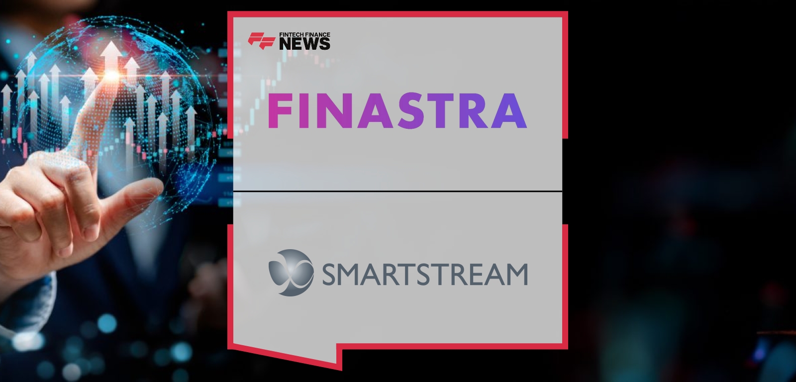 SmartStream and Finastra Form Strategic Partnership to Meet Growing Demands for Collateral Management