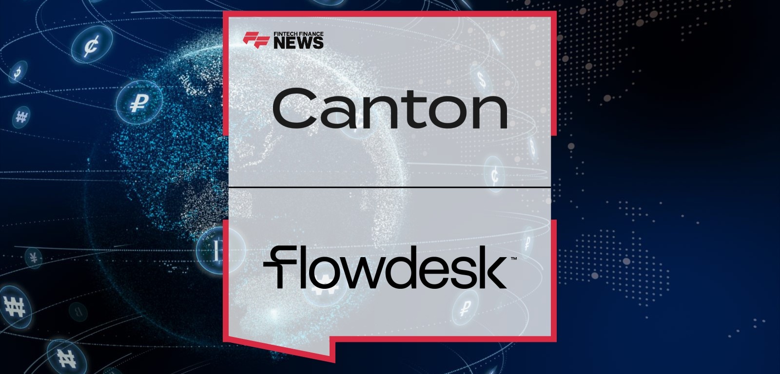 The Canton Network and Flowdesk Partner to Advance On-Chain Margining for Crypto Derivatives