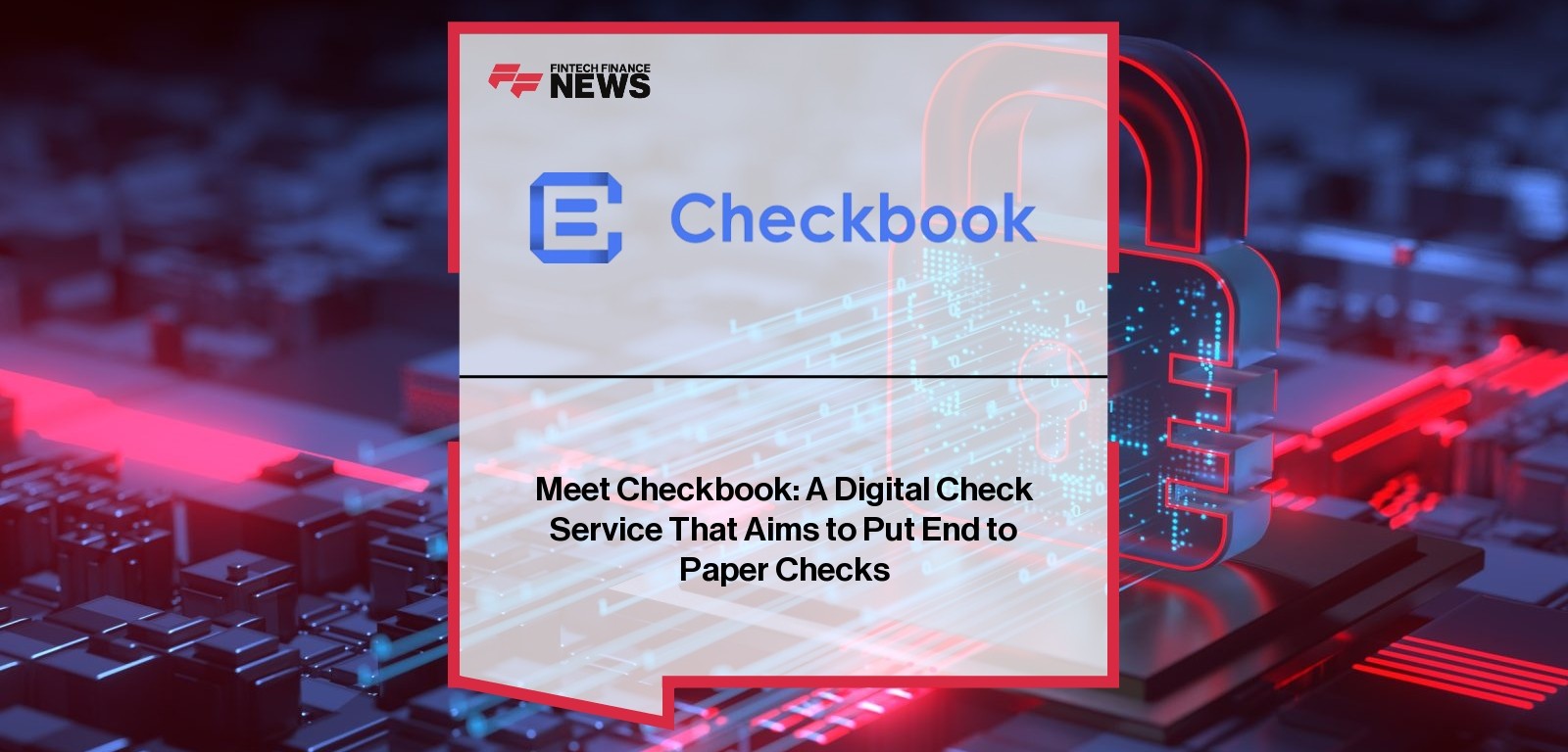 Meet Checkbook: A Digital Check Service That Aims to Put End to Paper Checks