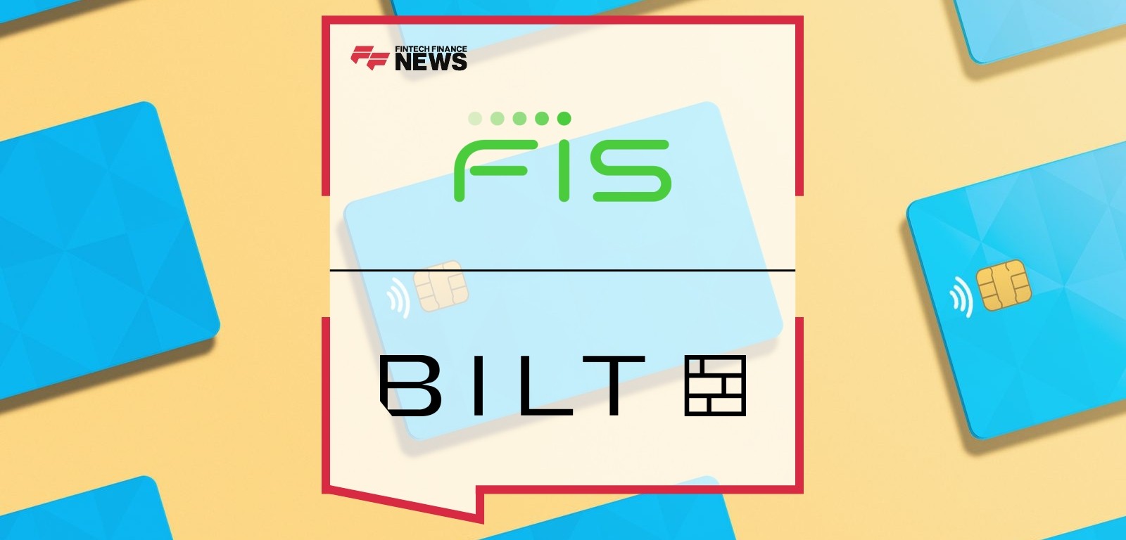 FIS Premium Payback Aims to Enhance Savings and Convenience for Bilt Members