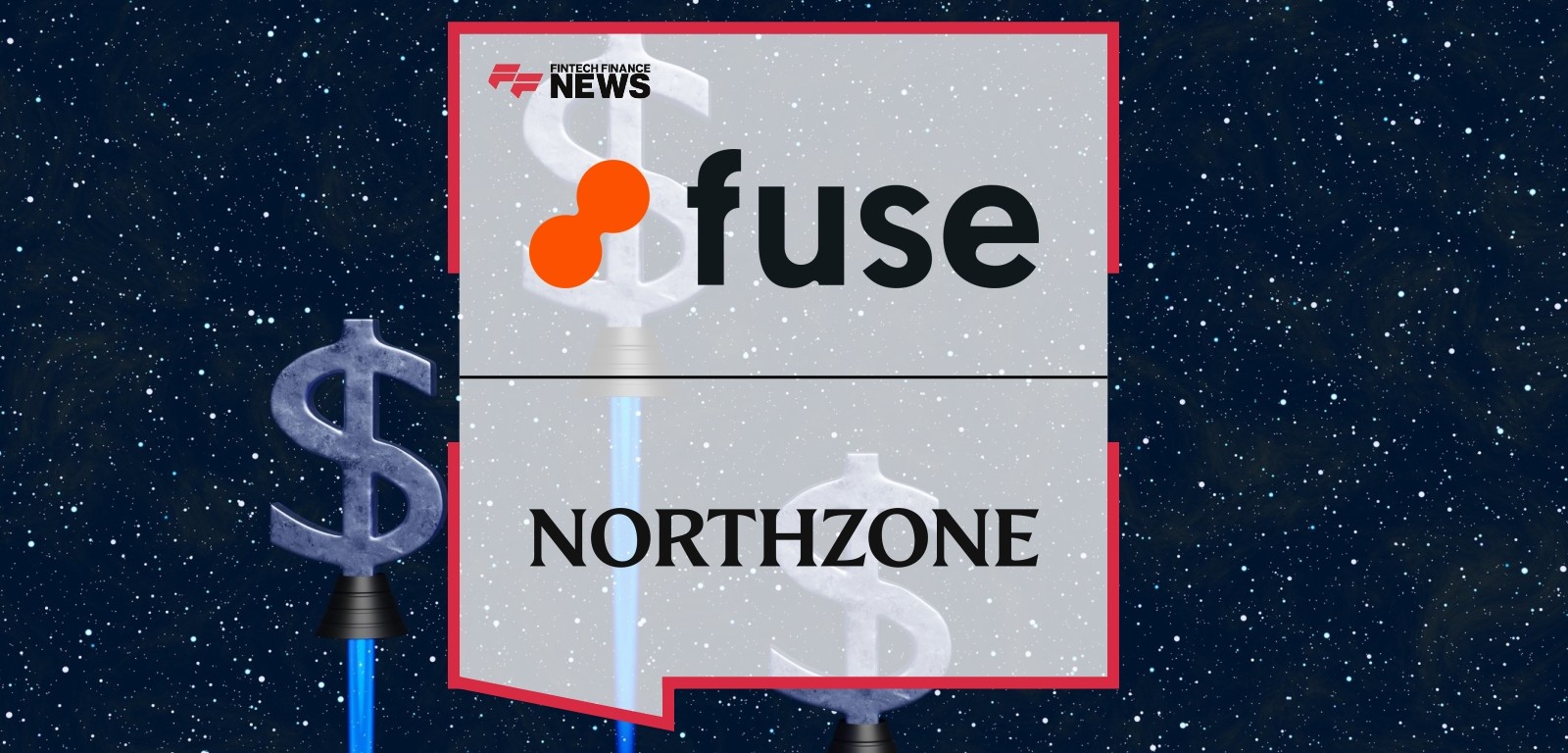Fuse Raises $6.6M to Power Infrastructure for Real-Time Cross-Border Payments in MENA, Led by Northzone