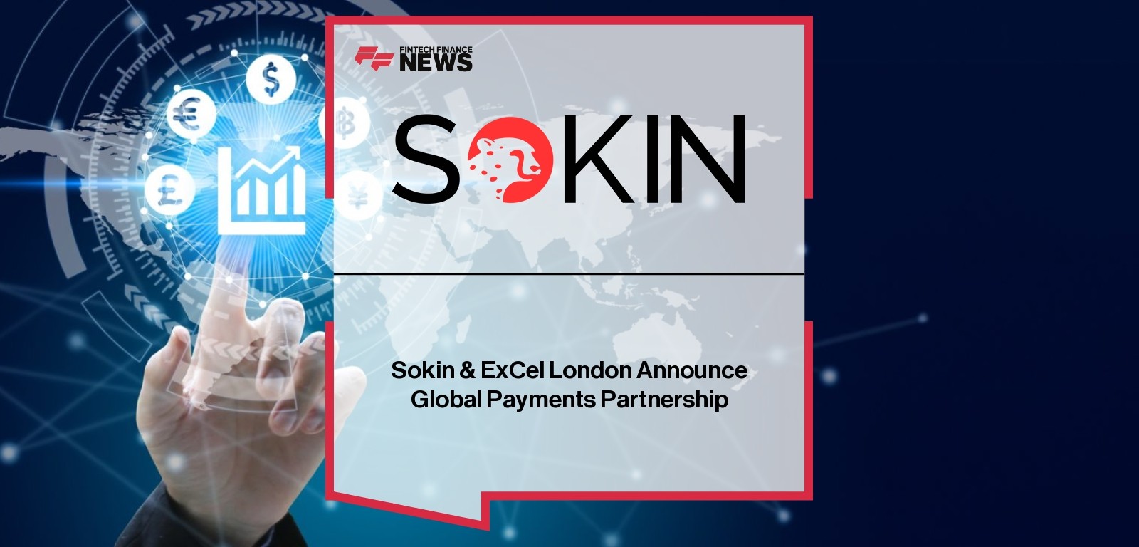Sokin & ExCel London Announce Global Payments Partnership
