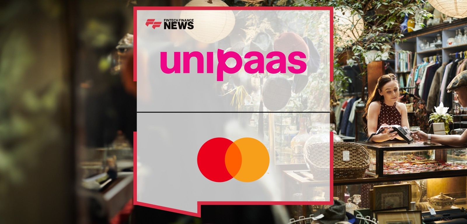 Unipaas and Mastercard Join Forces to Boost Card Acceptance for SMEs via Vertical SaaS