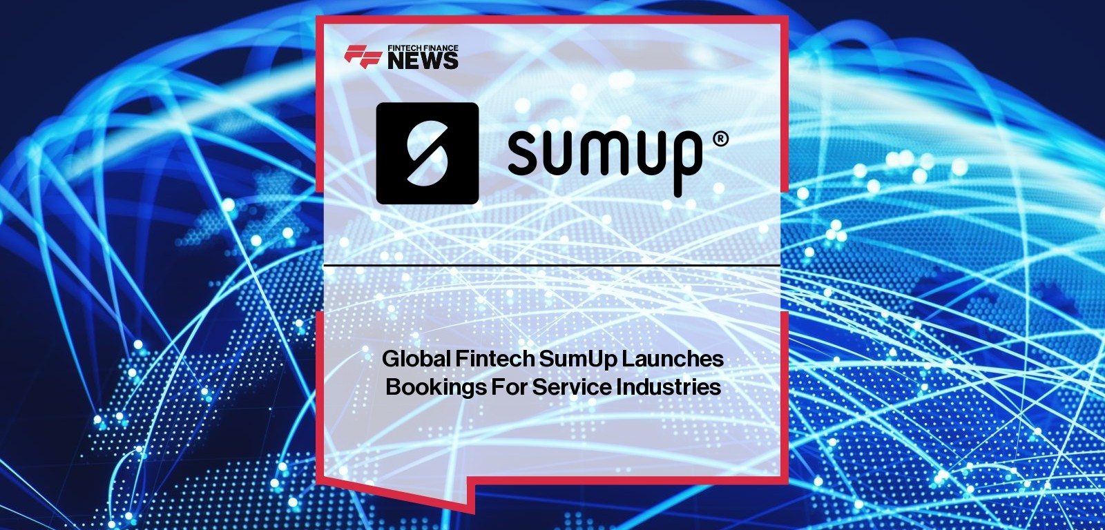 Global Fintech SumUp Launches Bookings For Service Industries