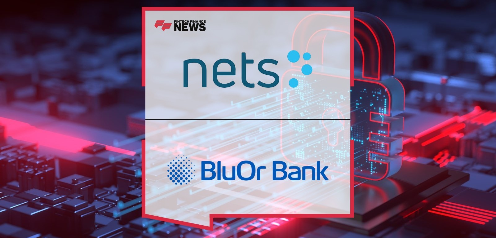 Nets and BluOr Bank Announce Issuing & Processing Agreement