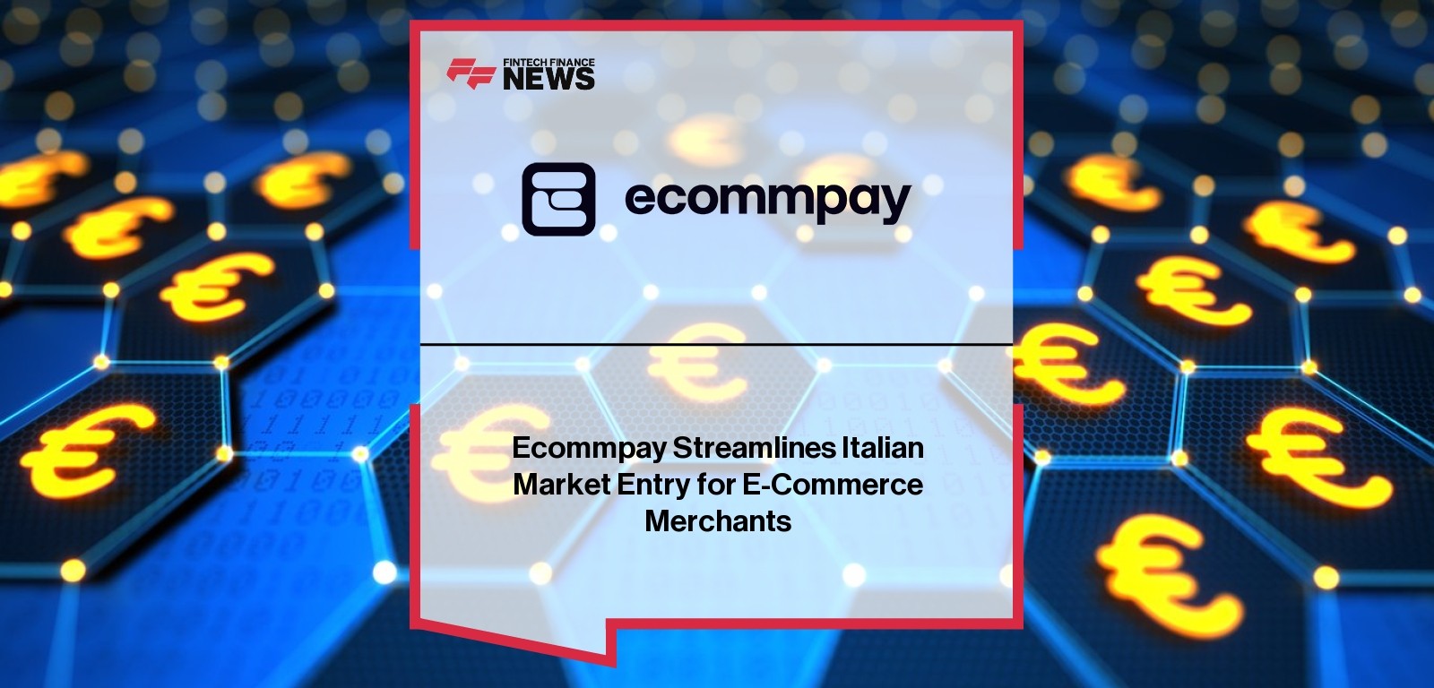 Ecommpay Streamlines Italian Market Entry for E-Commerce Merchants