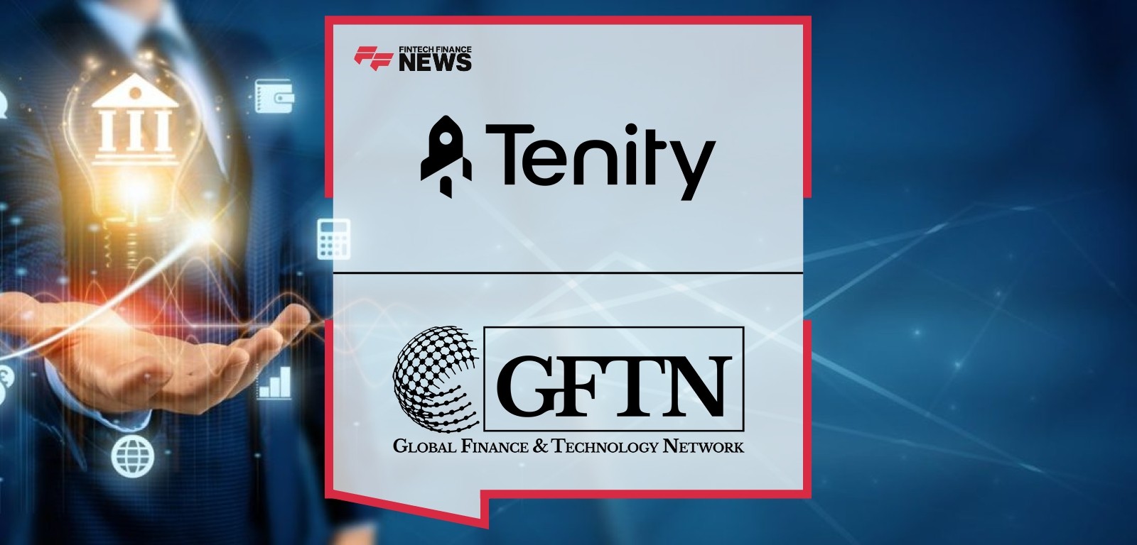 Tenity and GFTN sign MoU to strengthen European Fintech Innovation and Global Collaboration