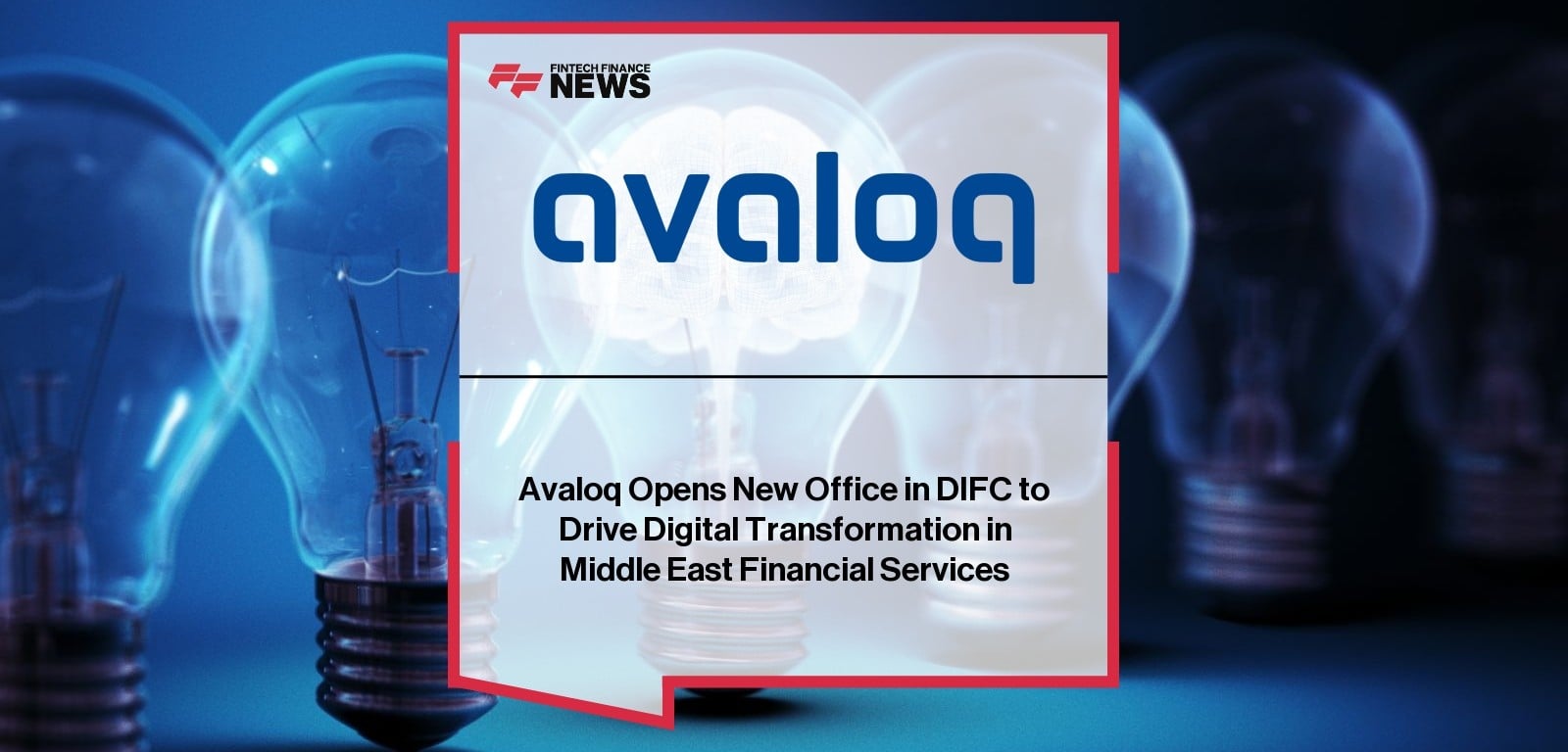 Avaloq Opens New Office in DIFC to Drive Digital Transformation in Middle East Financial Services