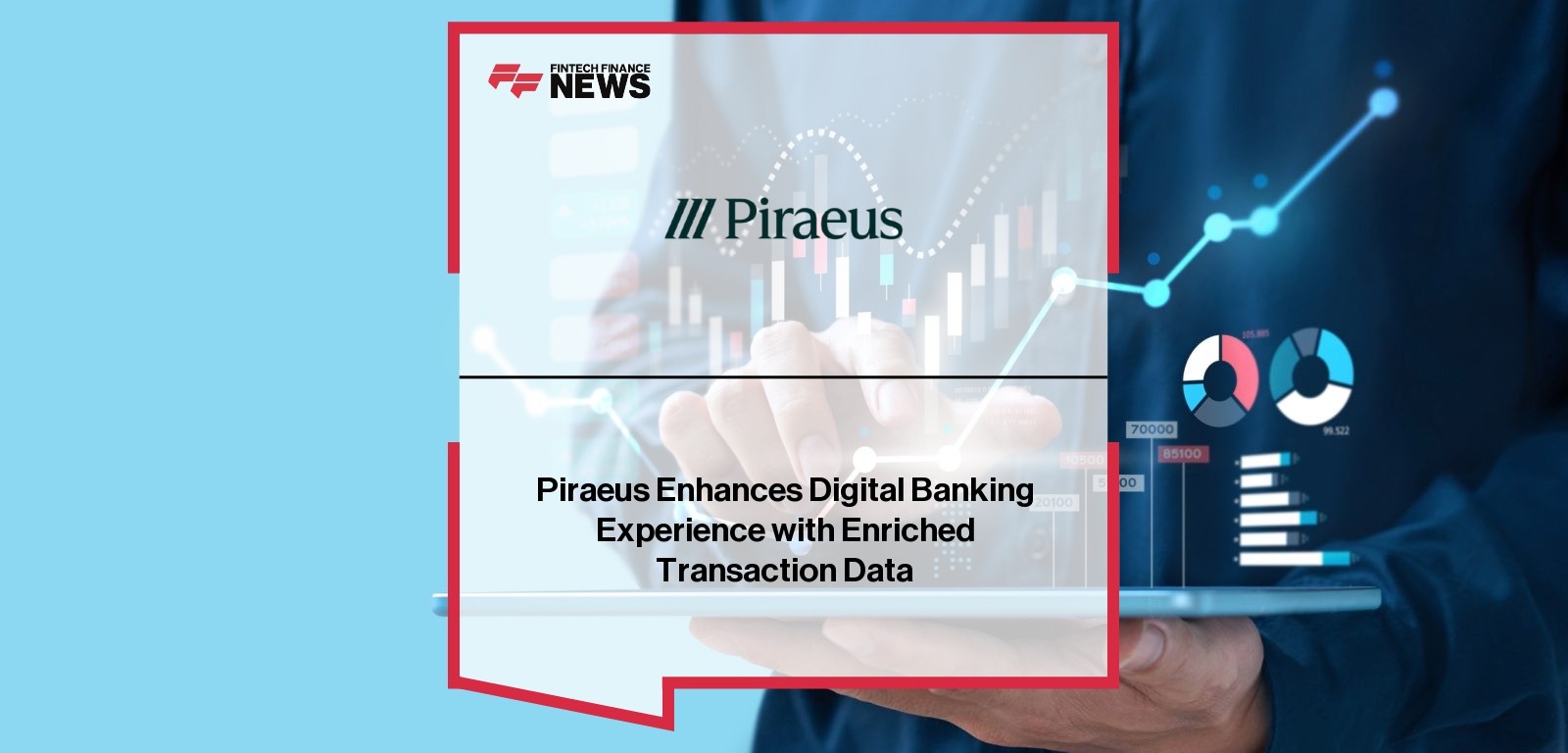 Piraeus Enhances Digital Banking Experience with Enriched Transaction Data