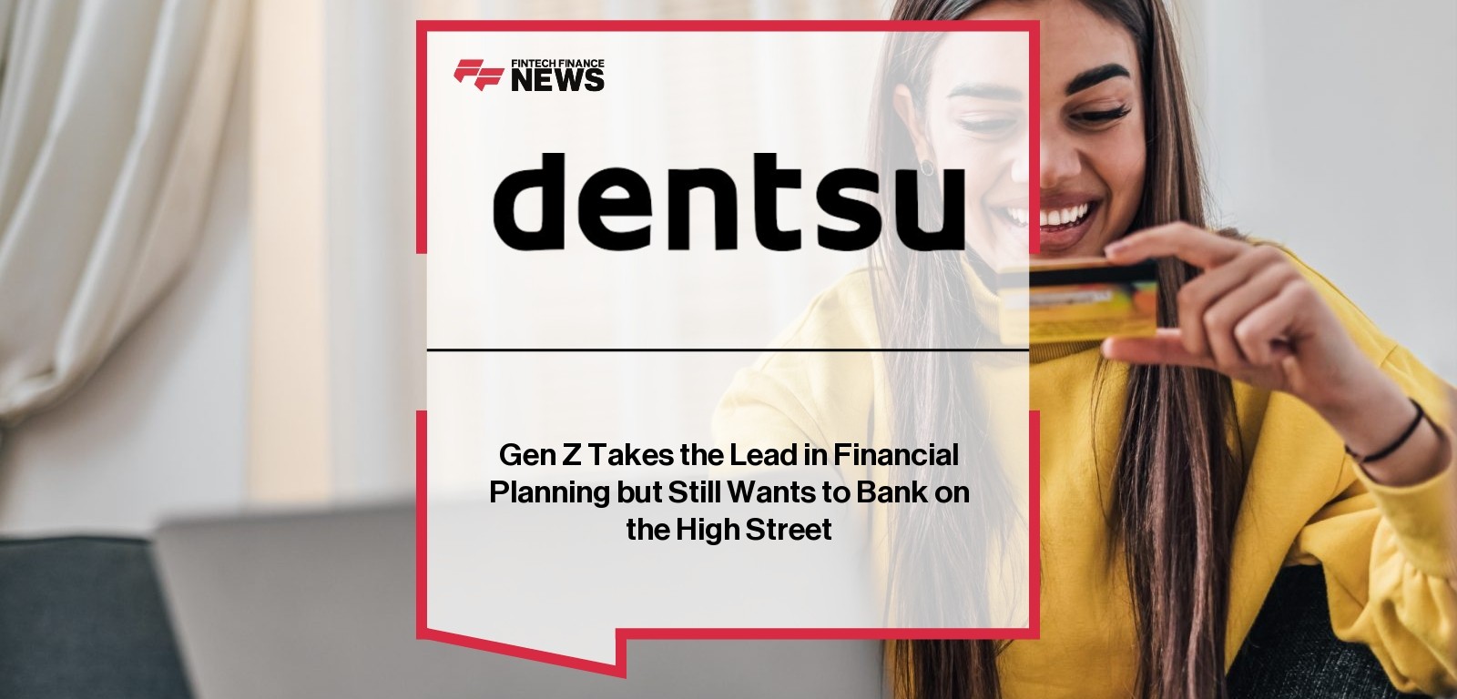 Gen Z Takes the Lead in Financial Planning but Still Wants to Bank on the High Street