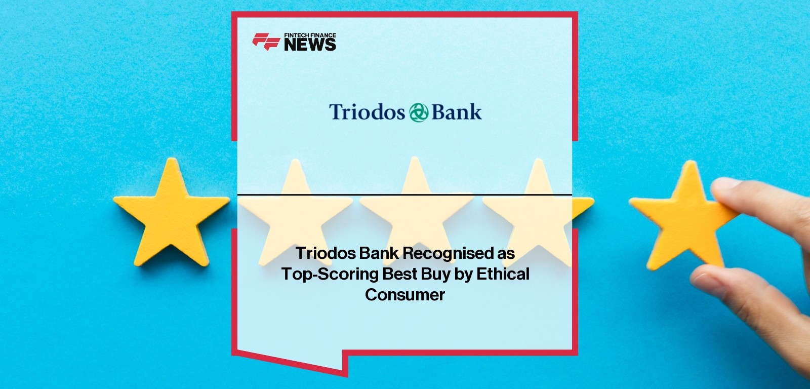 Triodos Bank Recognised as Top-Scoring Best Buy by Ethical Consumer