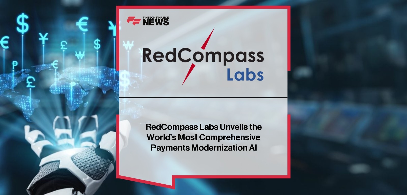 RedCompass Labs Unveils the World’s Most Comprehensive Payments Modernization AI