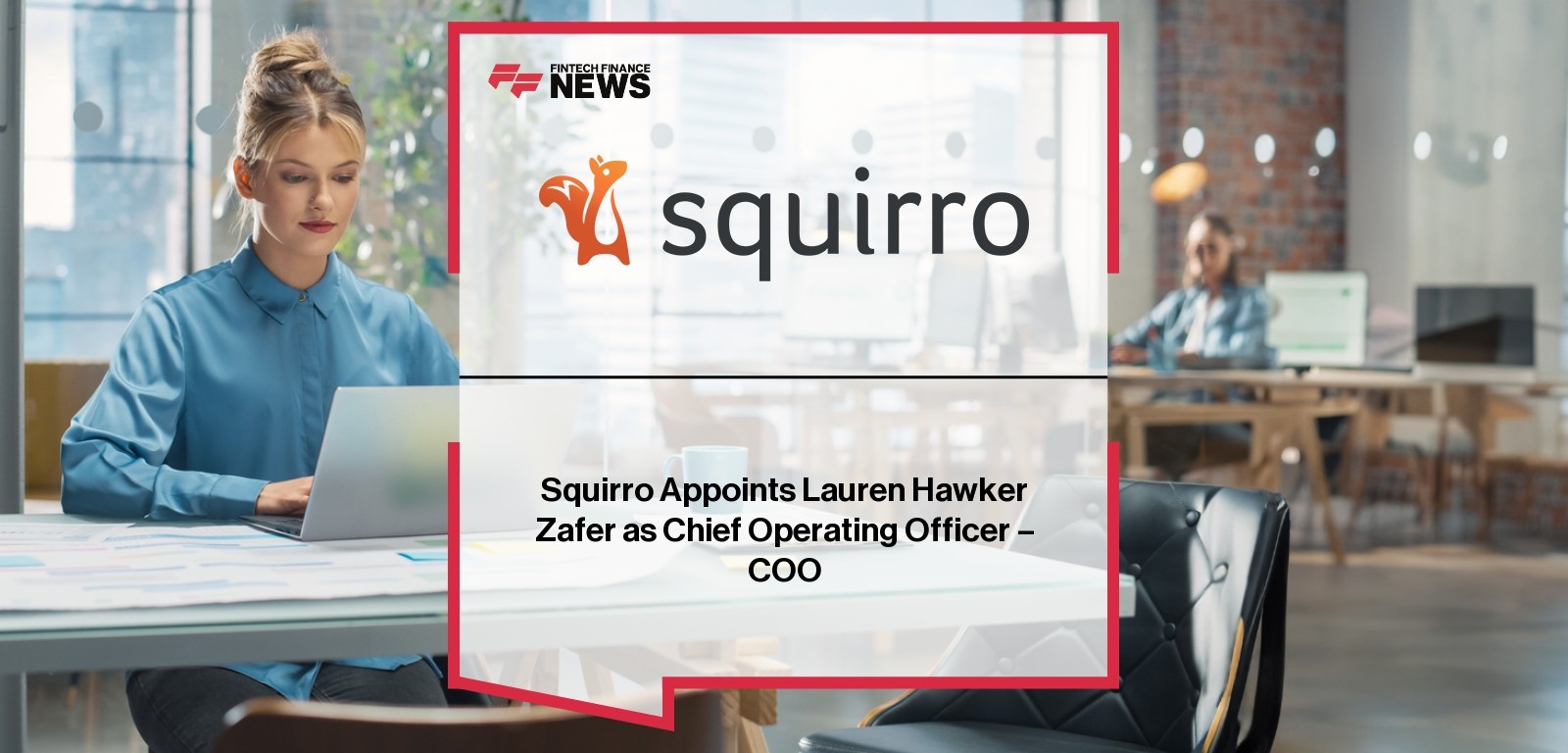 Squirro Appoints Lauren Hawker Zafer as Chief Operating Officer - COO