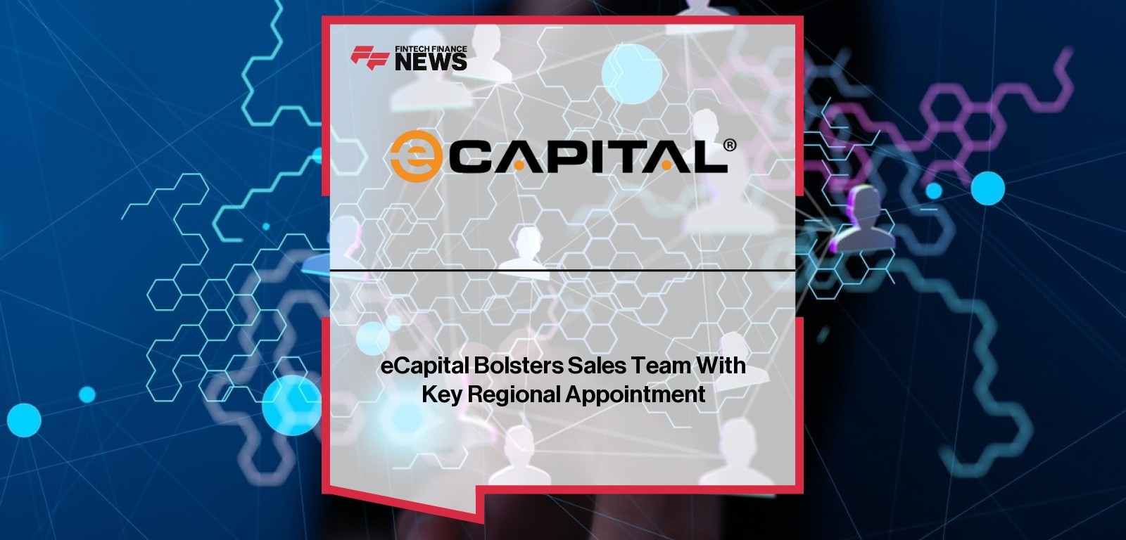 eCapital Bolsters Sales Team With Key Regional Appointment