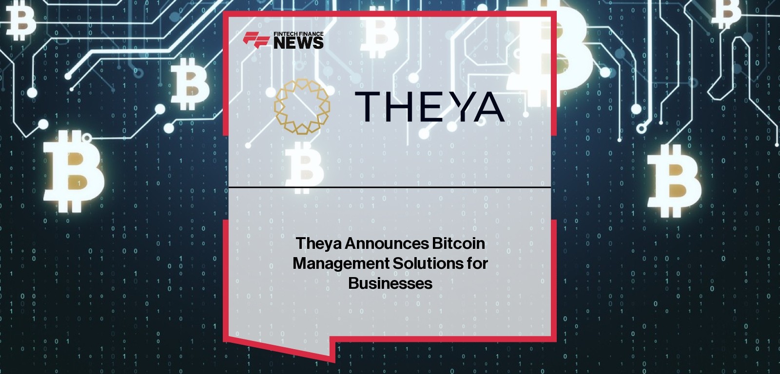 Theya Announces Bitcoin Management Solutions for Businesses