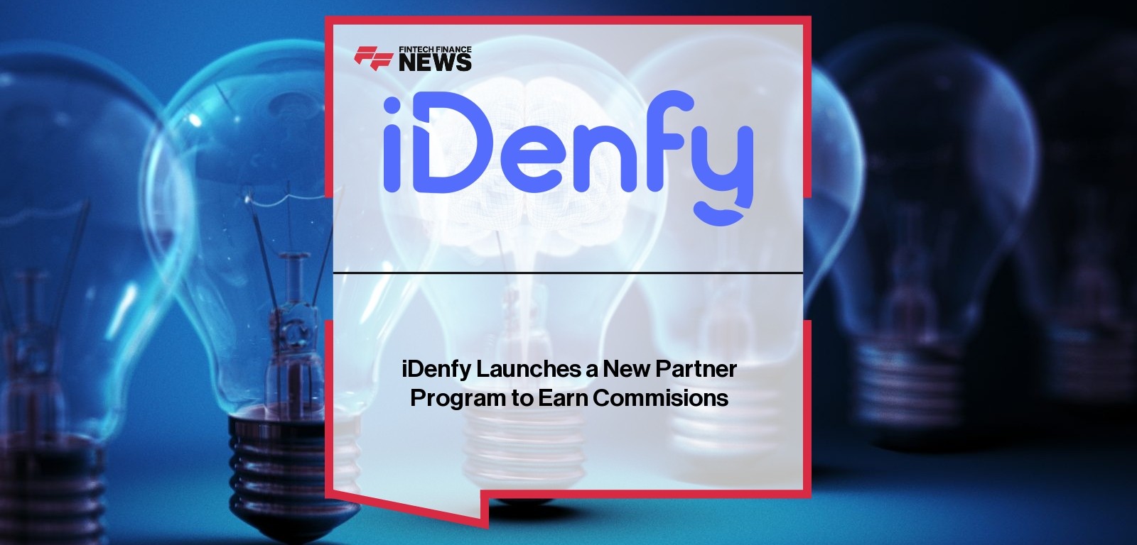 iDenfy Launches a New Partner Program to Earn Commisions