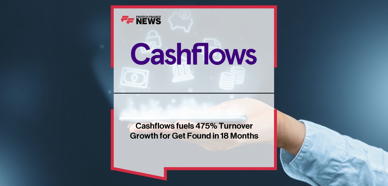 Cashflows fuels 475% Turnover Growth for Get Found in 18 Months
