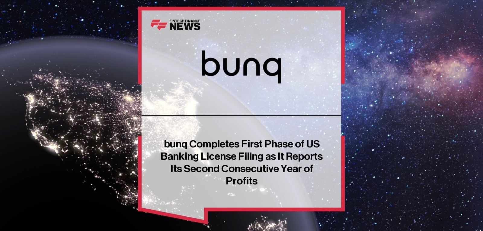 bunq Completes First Phase of US Banking License Filing as It Reports Its Second Consecutive Year of Profits