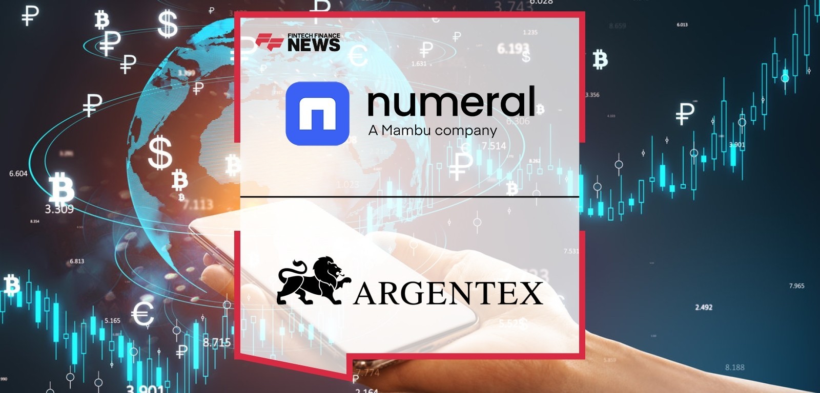Global Currency Expert Argentex Selects Numeral to Elevate Multi-Currency, Cross-Border Payment Experience for Corporates and